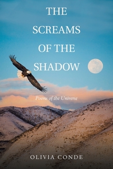 Paperback The Screams of the Shadow: Poems of the Universe Book