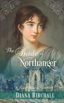 Paperback The Bride of Northanger: A Jane Austen Variation Book
