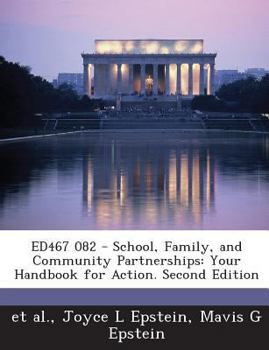 Paperback ED467 082 - School, Family, and Community Partnerships: Your Handbook for Action. Second Edition Book