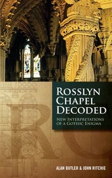Paperback Rosslyn Chapel Decoded: New Interpretations of a Gothic Enigma Book