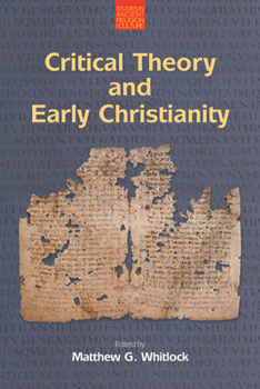 Critical Theory and Early Christianity