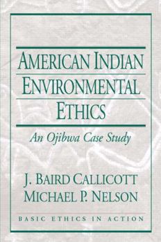 Paperback American Indian Environmental Ethics: An Ojibwa Case Study Book