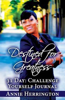 Paperback Destined for Greatness: 31 Day: Challenge Yourself Journal Book