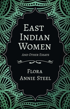 Paperback East Indian Women - And Other Essays Book