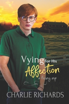 Vying for His Affection - Book #19 of the A Loving Nip