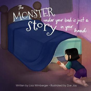 Paperback The Monster Under Your Bed is Just a Story in Your Head: Conquering Fear through Neuroliteracy Book