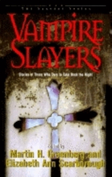 Paperback Vampire Slayers: Stories of Those Who Dare to Take Back the Night Book