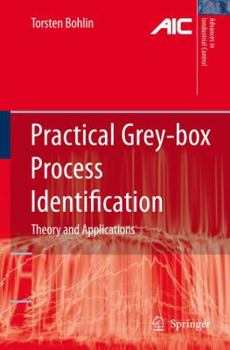 Paperback Practical Grey-Box Process Identification: Theory and Applications Book