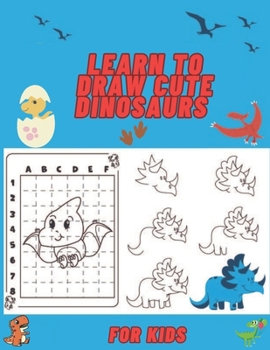 Paperback learn to draw cute dinosaurs: for kids Book