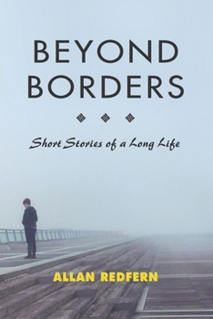 Paperback Beyond Borders: Short Stories of a Long Life Book