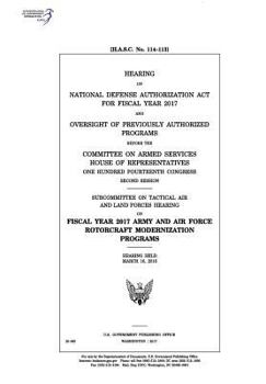 Paperback Hearing on National Defense Authorization Act for Fiscal Year 2017 and oversight of previously authorized programs before the Committee on Armed Servi Book