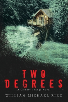 Paperback Two Degrees: A Climate Change Novel Book