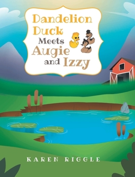 Hardcover Dandelion Duck Meets Augie and Izzy Book