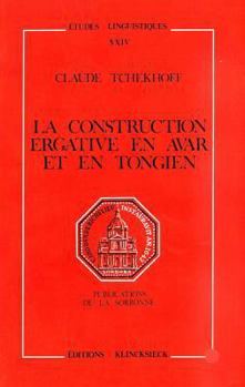 Paperback La Construction Ergative En Avar Et En Tongien [French] Book
