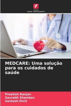 Medcare: Uma solução para os cuidados de saúde (Portuguese Edition)