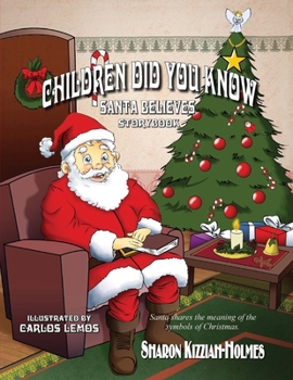 Paperback Children Did You Know: Santa Believes (Storybook) Book