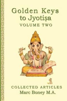 Paperback Golden Keys to Jyotisha: Volume Two Book