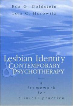 Hardcover Lesbian Identity and Contemporary Psychotherapy: A Framework for Clinical Practice Book