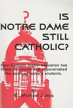 Paperback Is Notre Dame Still Catholic? Book
