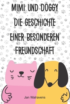 Paperback Mimi und Doggy Die Geschichte einer besonderen Freundschaft [German] Book