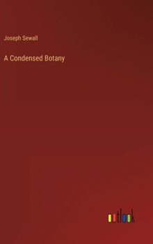 Hardcover A Condensed Botany Book
