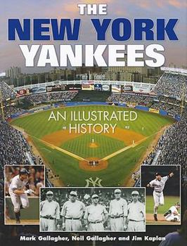 Hardcover The New York Yankees: An Illustrated History Book