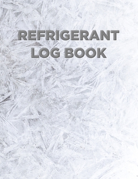 Refrigerant Log Book: Ice cover