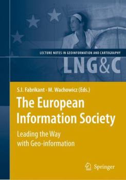 Paperback The European Information Society: Leading the Way with Geo-Information Book