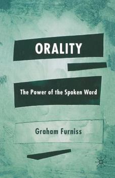 Paperback Orality: The Power of the Spoken Word Book