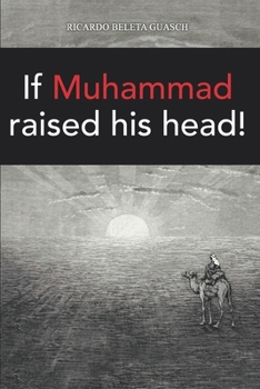 Paperback If MUHAMMAD raised his head! Book