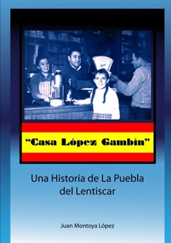 Paperback casa López Gambín [Spanish] Book