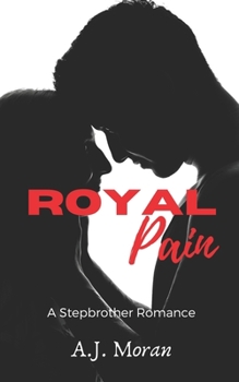 Paperback Royal Pain: A Step Brother Romance Book