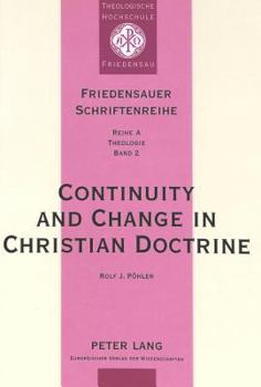 Paperback Continuity and Change in Christian Doctrine: A Study of the Problem of Doctrinal Development Book