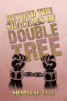 Paperback Beyond the Shackles of Double Tree Book