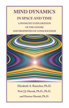Hardcover Mind Dynamics in Space and Time Book