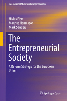 The Entrepreneurial Society : A Reform Strategy for the European Union
