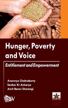 Hardcover Hunger Poverty and Voice: Entitlement and Empowerment Book