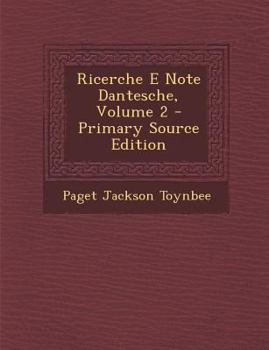 Paperback Ricerche E Note Dantesche, Volume 2 [Italian] Book