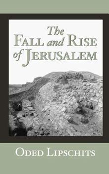 Hardcover The Fall and Rise of Jerusalem: Judah Under Babylonian Rule Book