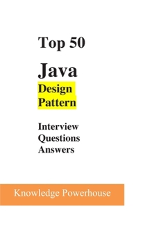 Paperback Top 50 Java Design-Pattern Interview Questions Book