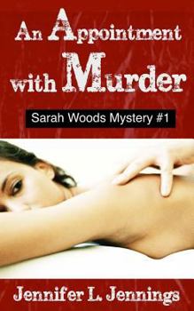 An Appointment with Murder - Book #1 of the Sarah Woods Mystery