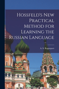 Paperback Hossfeld's New Practical Method for Learning the Russian Language Book