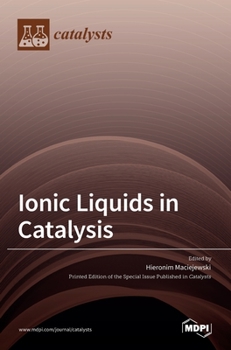 Hardcover Ionic Liquids in Catalysis Book