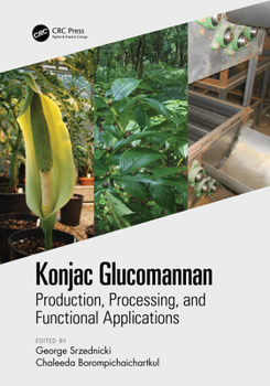 Hardcover Konjac Glucomannan: Production, Processing, and Functional Applications Book