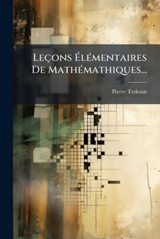 Paperback Leçons Élémentaires De Mathémathiques... [French] Book