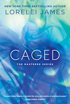 Caged - Book #4 of the Mastered
