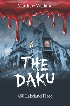 Paperback The DAKU: 490 lakeland place Book