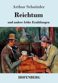 Paperback Reichtum: und andere frühe Erzählungen 1885-1889 [German] Book