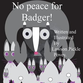 Paperback No Peace For Badger! Book