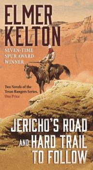 Mass Market Paperback Jericho's Road and Hard Trail to Follow: Two Novels of the Texas Rangers Series (6 and 7) Book